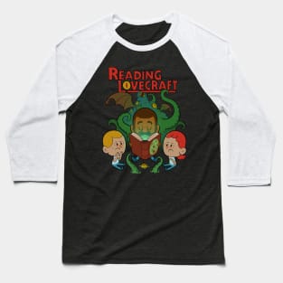 Reading Lovecraft! Baseball T-Shirt